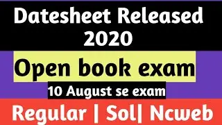 CONFIRM DATESHEET| SOL OPEN BOOK EXAM CONFIRM DATESHEET 2020