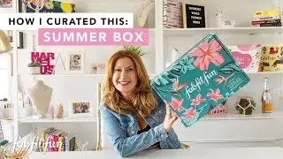 Полная презентация коллекции &laquo;Лето 2019&raquo; | Как я курировала это с Katie Kitchens | FabFitFun
