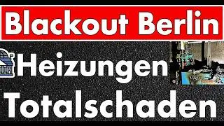 Nach Berlin-Blackout: Massenhaft kaputte Heizungen! Vorschau auf die Gasmangellage! Gasimport fällt!