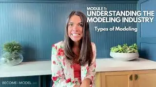 Understanding the Modeling Industry | How to Become a Model at Any Age