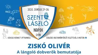 Szent L&aacute;szl&oacute; Napok Győr 2020 - Zisk&oacute; Oliv&eacute;r