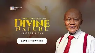 DAY 2 PARTAKERS OF THE DIVINE NATURE - JANUARY 09, 2026 - FOURSQUARE GOSPEL CHURCH VGC
