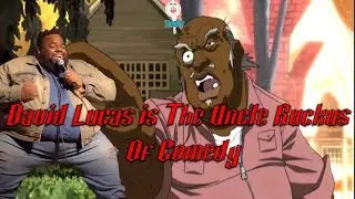 David Lucas is The Uncle Ruckus of #Comedy