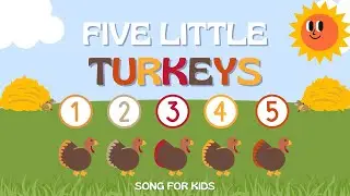 5 Little Turkeys Song for Kids | Thanksgiving Song