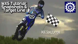 MX Simulator Tutorial - Snapshots and Target Line