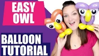 Easy LITTLE OWL Balloon Animal Tutorial - Learn Balloon Animals with Holly!