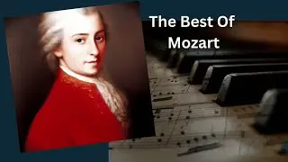 The Best of Classical Music - Mozart