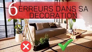 évite ces 6 erreurs pour avoir une belle déco