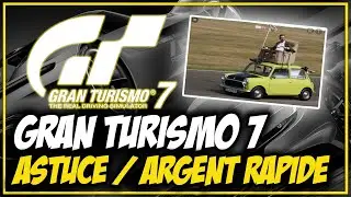 ASTUCE FARM ARGENT Rapidement GRAN TURISMO 7 [Patch]