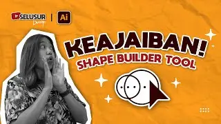 EASY HOW TO USE THE SHAPE BUILDER TOOL! IN ADOBE ILLUSTRATOR
