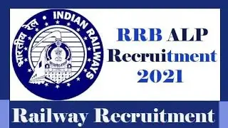 RRB ALP Recruitment 2021|37000 vacancy ALP loco pilot technician recruitment notification exam date
