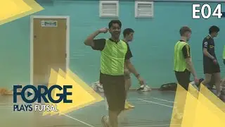 Forge Plays E04 - Futsal this about then?