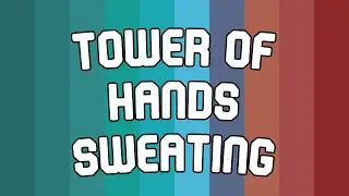 EToH Zone 1 - Tower of Hands Sweating (ToHS) (#5)