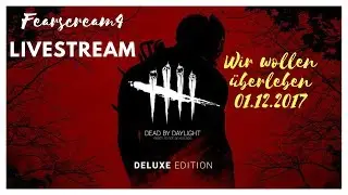 Livestream Dead by Daylight Deutsch Fearscream 4