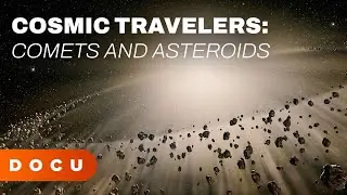 COSMIC TRAVELERS | Comets and Asteroids &ndash; Wanderers of the Solar System