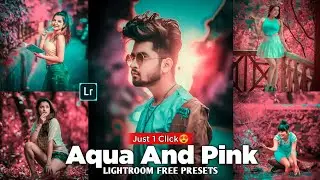 Lightroom Mobile Preset Free DNG | Aqua And Pink Colour Tone Presets | Lr Preset Editing Tutorial