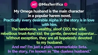 My Omega husband is the main character in a popular harem novel. Practically every desirable Alpha..