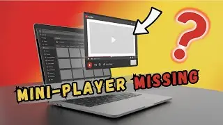 Can&rsquo;t Find Mini-Player on YouTube? Here&rsquo;s Why + Fix