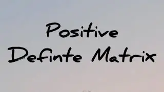 Positive definite matrix