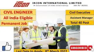 IRCON Recruitment 2022 | CIVIL ENGINEER | 40 Post | Assistant Manager/ Executive (Civil) |