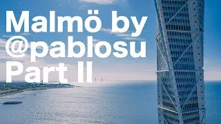 V&auml;stra Hamnen - Malm&ouml; Sweden by @pablosu 4K