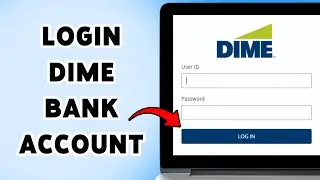 How To Login Dime Bank Account 2025 | Sign In & Access Your Dime Online Banking