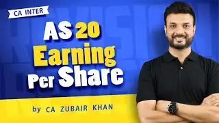 CA Inter | Accounts Revision | AS 20 Earnings Per Share | All ICAI Questions | CA Zubair Khan