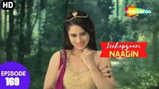 इच्छाप्यारी नागिन - Icchapyaari Naagin (HD) | Episode 169 | इच्छा बब्बल के परिवार को नागिस्तान ले आई
