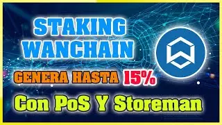 Wanchain: Mineria PoS, Staking de WAN y Gana hasta 15% (Staking wanchain tutorial completo)