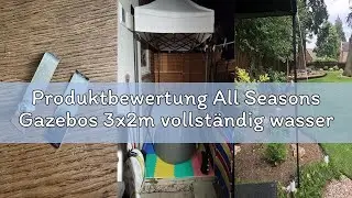 Produktbewertung All Seasons Gazebos 3x2m vollst&auml;ndig wasserdichtes Faltpavillon - Metallisch Grau