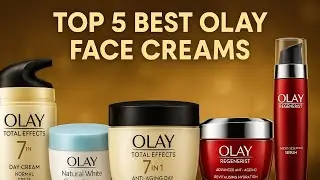 Top 5 Best Olay Face Creams for Glowing & Youthful Skin ✨ | Ultimate Review 2025