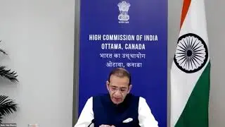 Global Influence of Ayurveda: Shri Ajay Bisaria, Indian High Commissioner to Canada