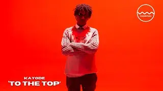 Kayode - To The Top | SoundPool