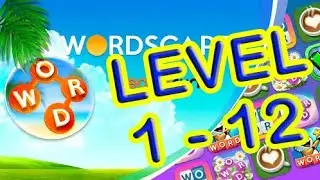 WordScapes Level 1-12  - Answers | Sunrise