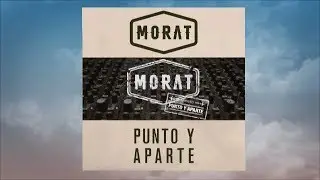 Punto y Aparte - Morat Letra / Lyric Video