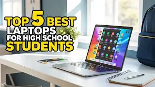 Top 5 Best Laptop for High School Students in 2026🔥&ndash; Study Smart All Year