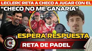 LECLERC RETA A CHECO P&Eacute;REZ A UN JUEGO DE PADEL ESTA ESPERANDO SU RESPUESTA Y DICE 