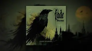 Fade Dreams - I Sleep to Avoid&hellip; (Single Track)