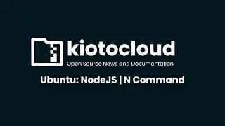 Ubuntu: NodeJS | N Command
