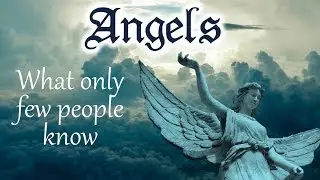 Angels and Archangels: their true Nature and Tasks - Qabbalah Documentary