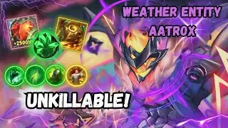 Weather Entity Aatrox is UNKILLABLE! MEGA TANK AATROX Build DESTROYS Everything!