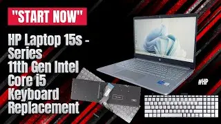 HP LAPTOP 15S - SERIES  11TH GEN INTEL CORE I5  KEYBOARD REPLACEMENT || LAPTOP 15S - SERIES KEYBOARD