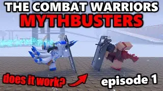 The Combat Warriors Mythbusters - Episode 1