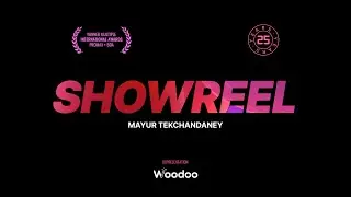 2024 Showreel - Mayur Tekchandaney