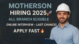 MOTHERSON Hiring 2025 🚀 | All Branch Eligible | Online Interview &ndash; Last Chance! | Apply Fast 🔥