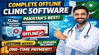 Complete Offline Clinic Management Software in Pakistan | Lifetime Use with All Features