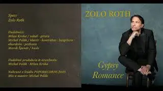 ZOLO ROTH - GYPSY ROMANCE - Kali Paska