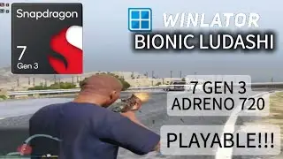 GTA 5 On Snapdragon 7 gen 3 | Winlator Bionic ludashi 