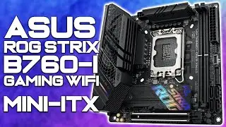AFFORDABLE ITX! - ASUS ROG Strix B760-I Gaming Wifi - Mini-ITX Motherboard - Unboxing & Overview!