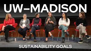 Panel on UW&ndash;Madison Environmental Sustainability Goals